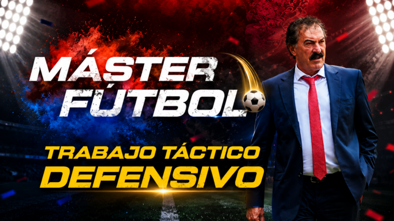 Máster Fútbol: Trabajo Táctico Defensivo