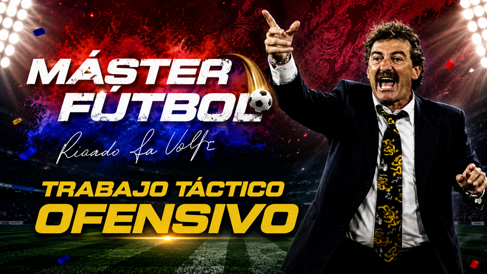 Máster Fútbol: Trabajo Táctico Ofensivo